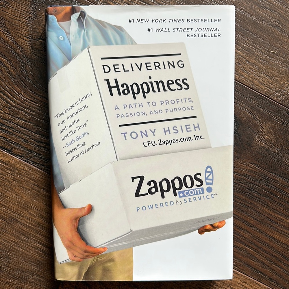 Delivering Happiness A Path To Profits, Passion, and Purpose by Tony Hsieh